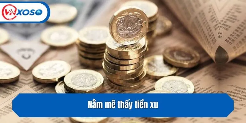 Nằm mê thấy tiền xu
